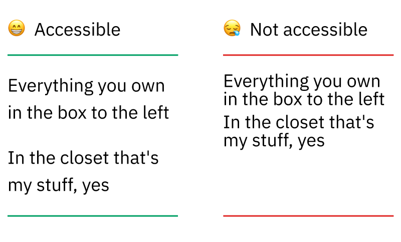 Graphic image: [😁Accessible] option on left with good spacing and [😪Not accessible] option on right looking cramped.