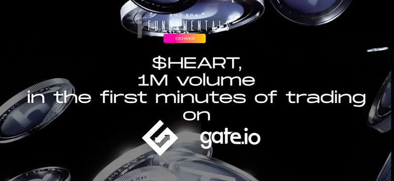 $HEART, 1 Million volume in the first minutes of trading on Gate.io