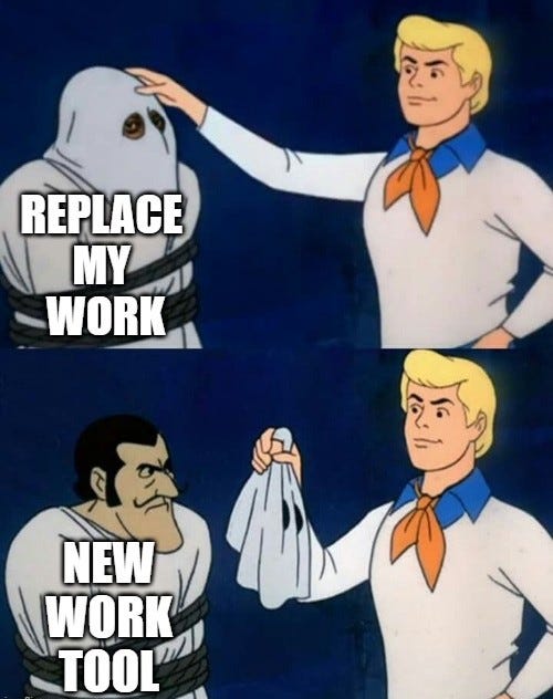 A two-panel cartoon meme using the Scooby-Doo “unmasking the villain” format. In the top panel, Fred pulls the mask off a tied-up character labeled “REPLACE MY WORK.” In the bottom panel, the unmasked character is revealed and labeled “NEW WORK TOOL.” The meme implies that once understood, AI is actually a new tool for doing work more efficiently and not to be feared as replacing jobs.
