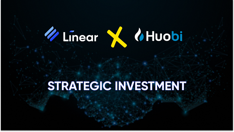 Huobi Invests in Linear Finance to Collaborate and Promote a Synthetic Asset Ecosystem
