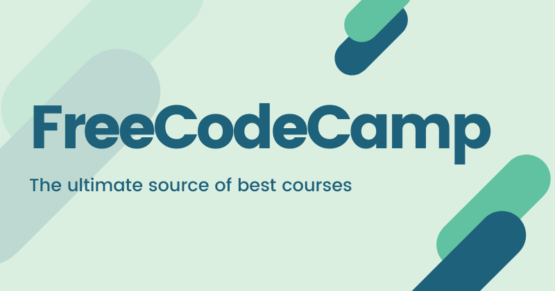 FreeCodeCamp — Source of best courses