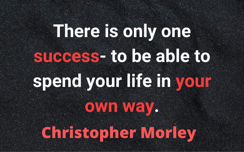 Entrepreneur Quotes — Christopher Morley