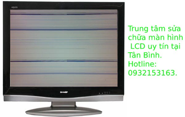 Trung tâm sửa màn hình LCD tại quận Tân bình.