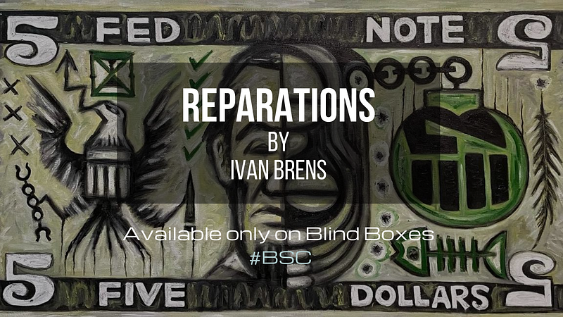 ‘Reparations’ A Provocative Collection by Ivan Brens