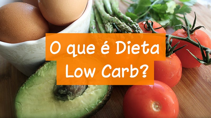 o que é a dieta low carb