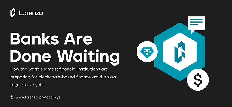 Global Banks Are Done Waiting For Regulators