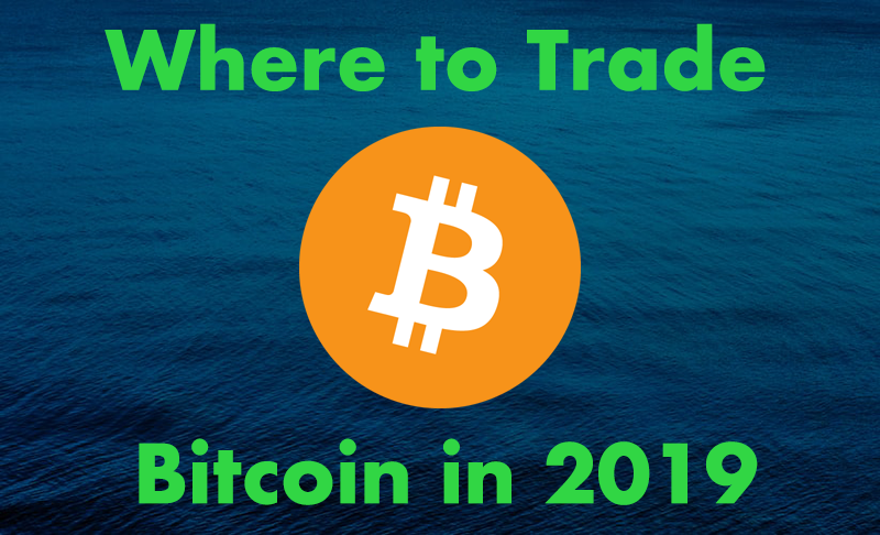 where to trade bitcoin 2019