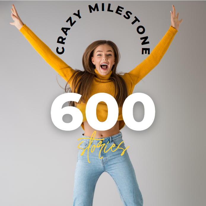 I Just Hit A Crazy Milestone! 600 articles on Medium.