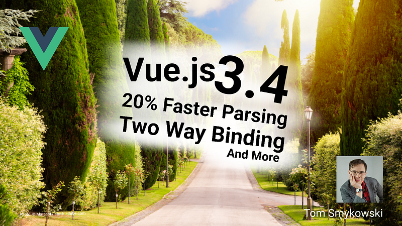 ✌️ Vue.js&nbsp;3.4 Released: 20% Faster Parsing, Two Way Binding And More