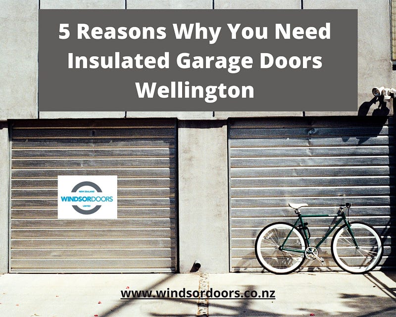 Insulated Garage Doors Wellington