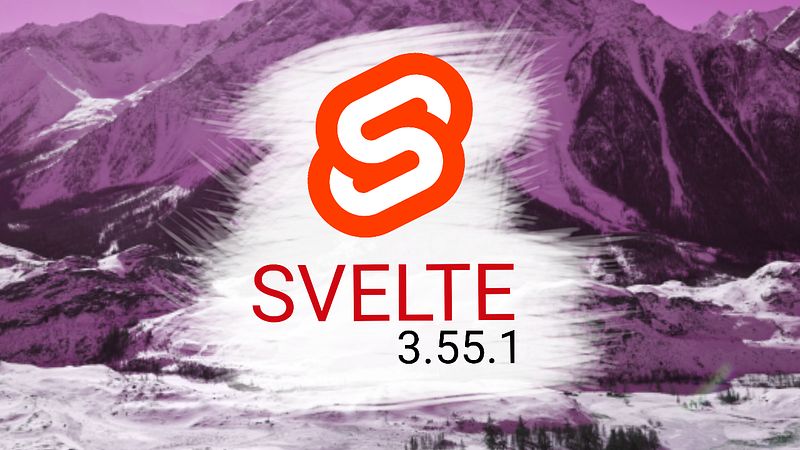 🐿️ Svelte 3.55.1: Faster CSS Builds And No SVG Animation Quirks