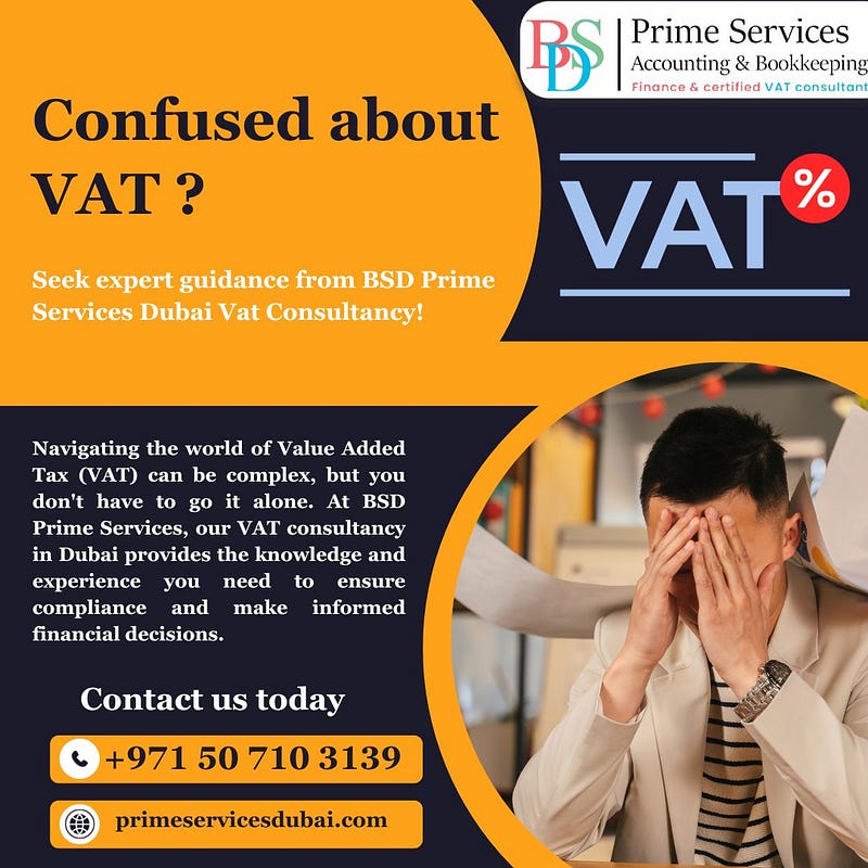 How a VAT Consultant Can Save Your Time and Money in Dubai