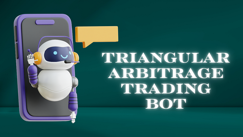 Triangular Arbitrage Trading Bot: A Ultimate Guide For 2025