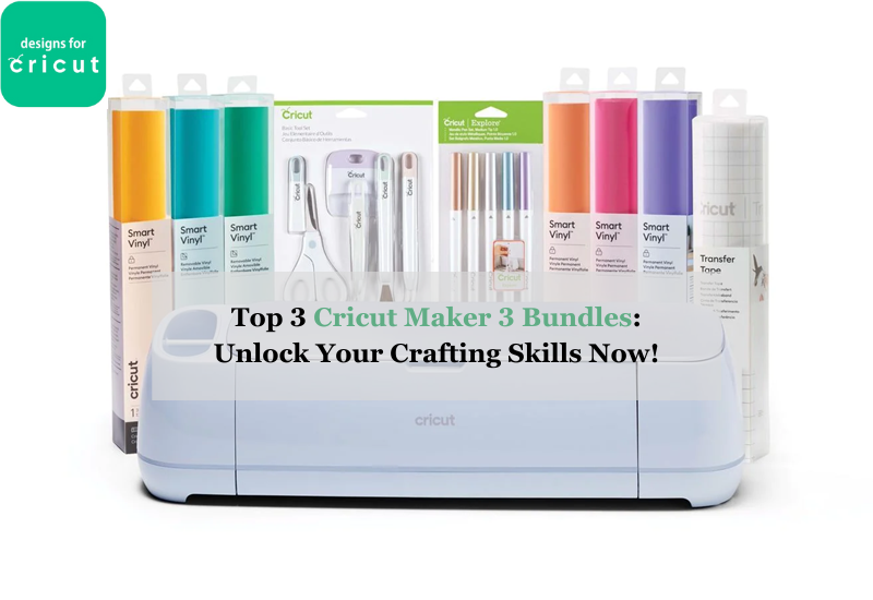 Cricut maker 3 bundles
