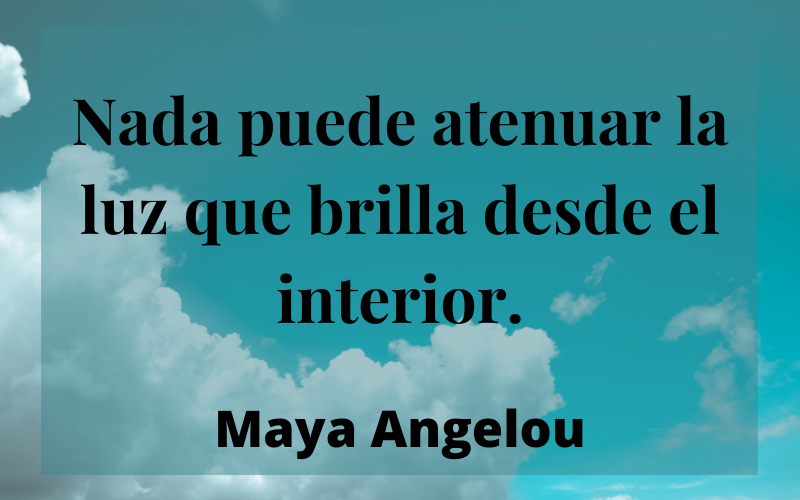 Frases de Verdades — Maya Angelou