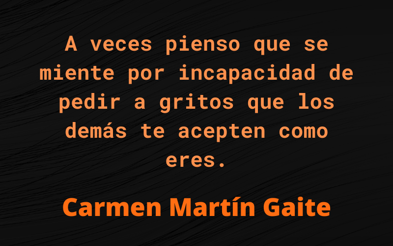 Frases de Mentiras — Carmen Martín Gaite