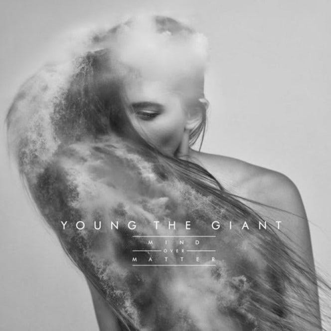 Listen to This: Young The Giant — Mind Over Matter