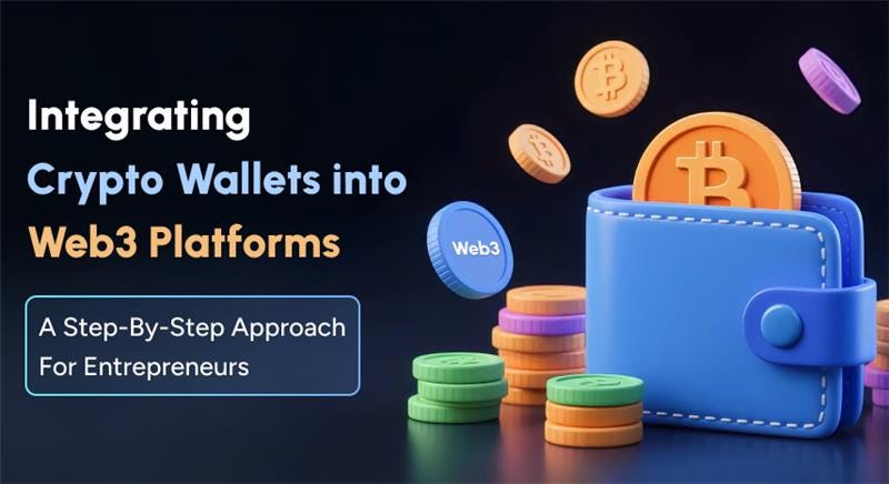 How To Integrate A Crypto Wallet Into A Web3 Platform?