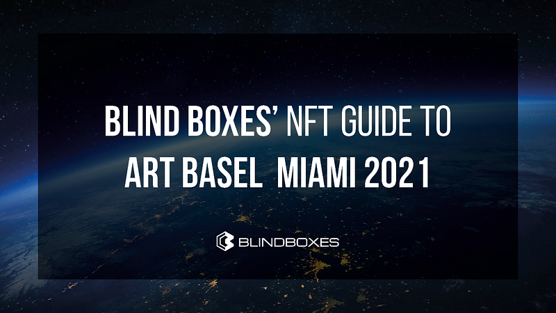 NFT Guide to Art Basel Miami 2021