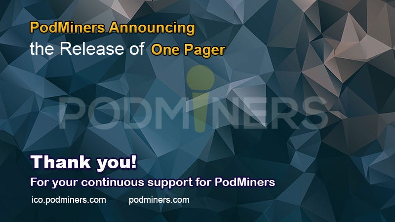 one pager podMiners