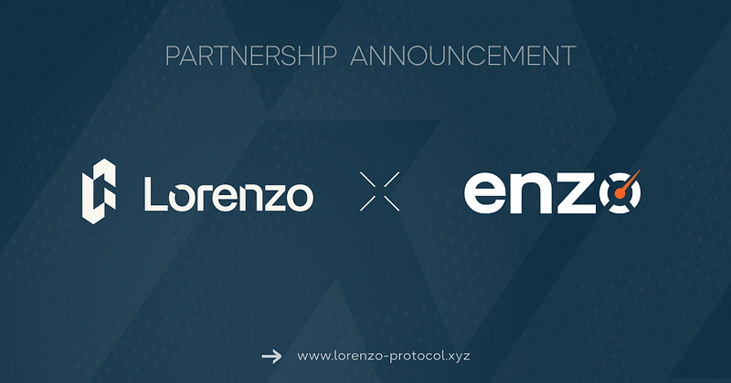 Lorenzo Protocol Partners With Enzo Finance For stBTC Integration