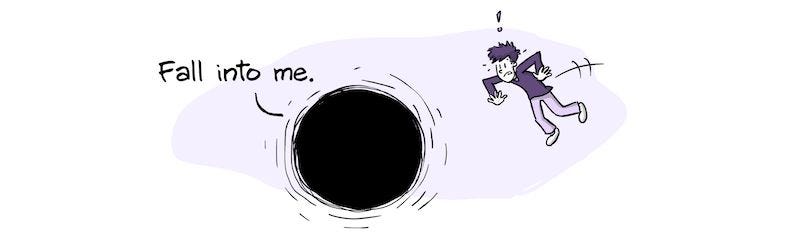 An illustration of a black hole saying, “Fall into me,” as a startled boy floats next to it.