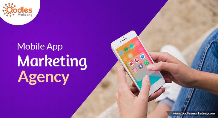 How To Choose A Best Mobile App Marketing Agency