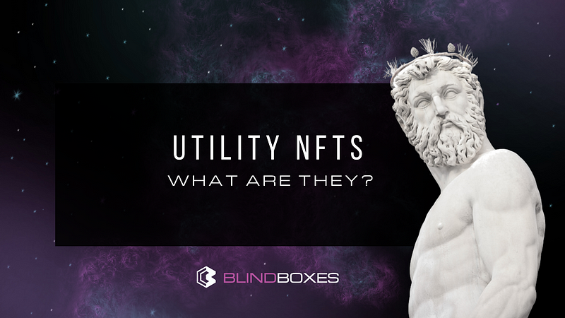 Utility NFTs: What are They?