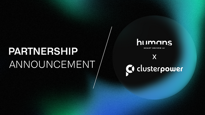 Humans.ai Partners with ClusterPower to Unleash the Power of Artificial Intelligence