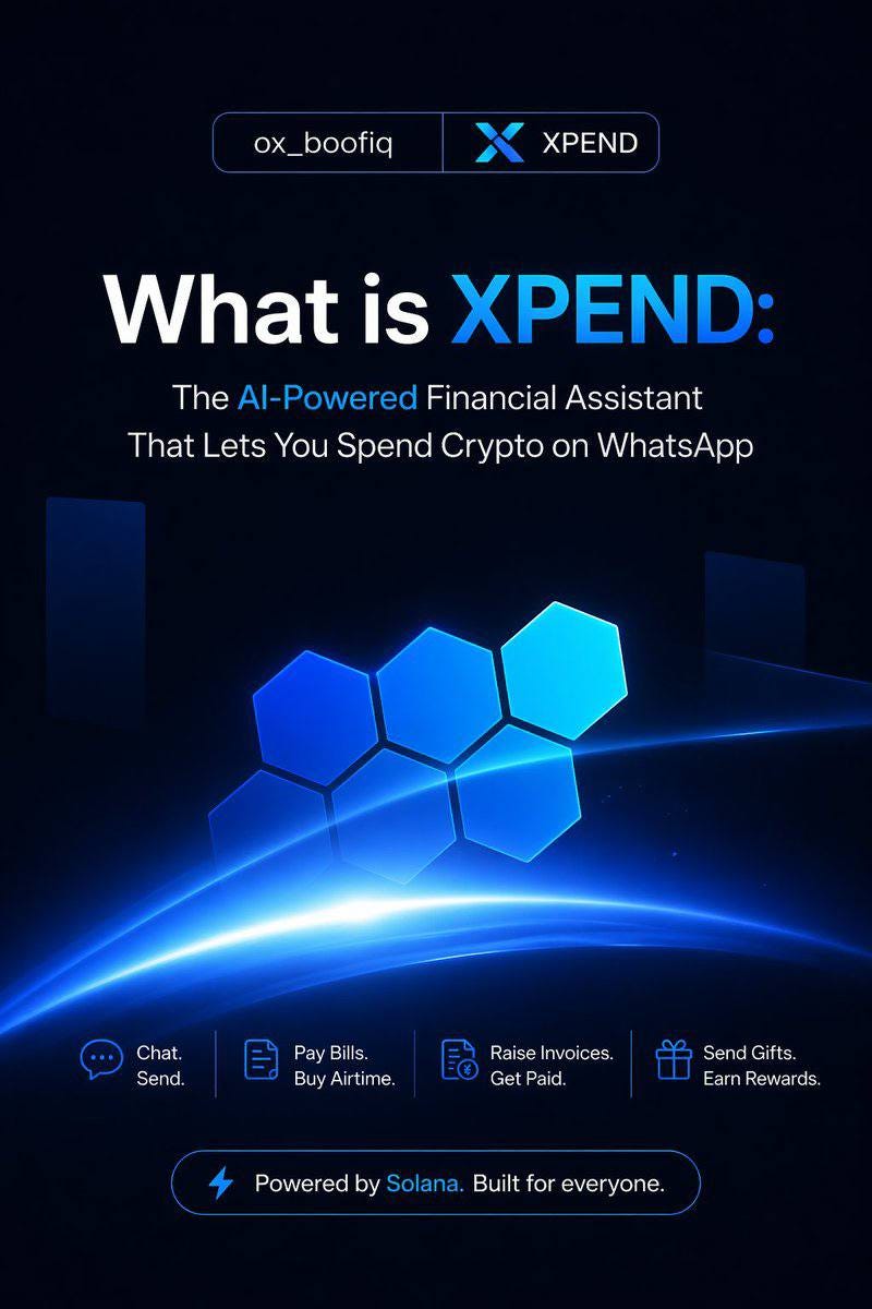 How Xpend Turns WhatsApp into a Powerful Crypto Treasury on Solana. A Practical Guide for Nigerians