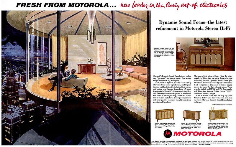 “Fresh from Motorola…new leader in the lively art of electronics.” Charles Schridde for Motorola, 1961. “Fresh from Motorola…new leader in the lively art of electronics.” Charles Schridde for Motorola, 1961.