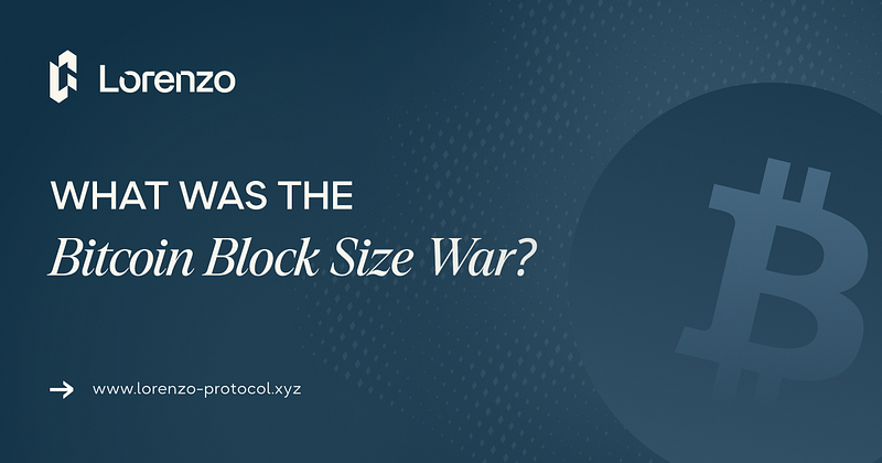 What Was The Bitcoin Block Size War?