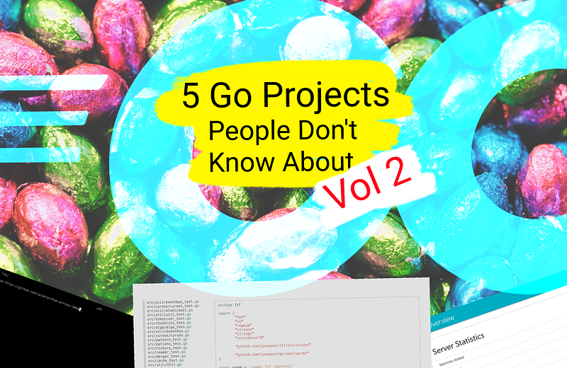 🐹 5 Go Projects People Don’t Know About Vol. 2