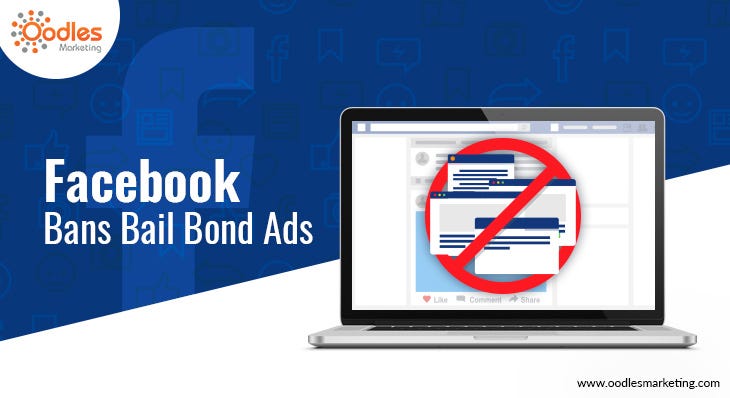 Everything You Need To Know About Facebook Bail Bond Ad Restriction