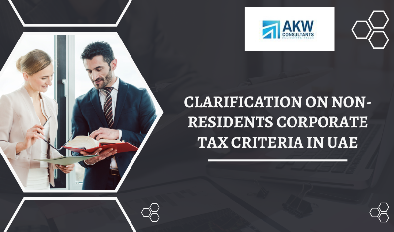 Clarification on Non-Residents Corporate Tax Criteria in UAE