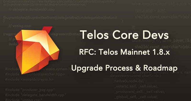 RFC: Telos Mainnet 1.8.x Upgrade Process & Roadmap