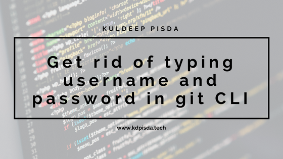 Get rid of typing username and password in git CLI Feature image