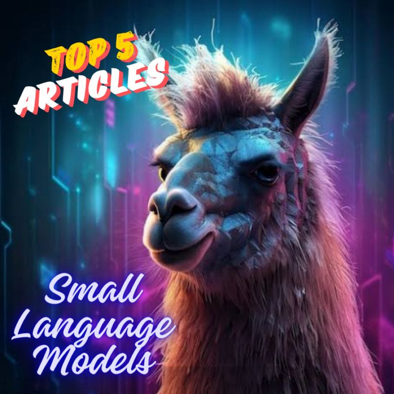 Top-5 Learning Series Articles of Small Language Models