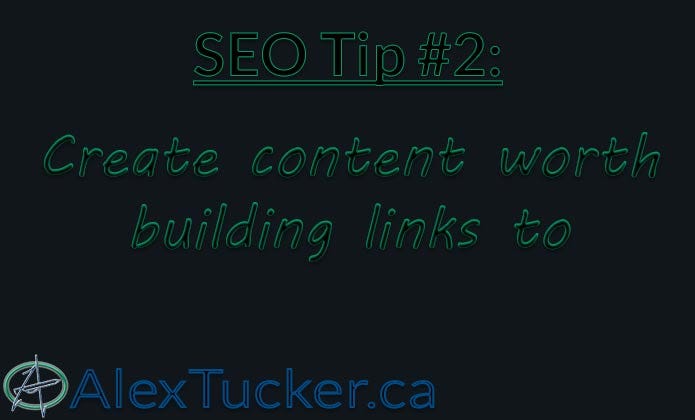 seo tip 2 create content worth building links to