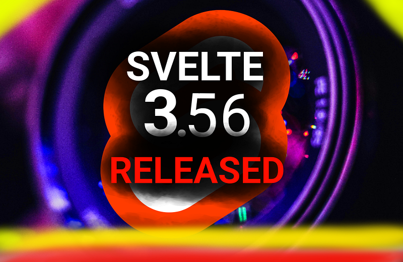 📸 Svelte 3.56 Improves The Audiovisual Support