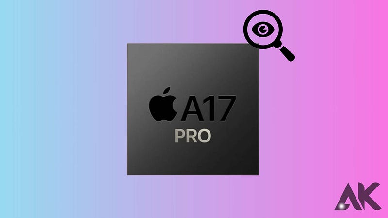 A17 Pro Chip Power Efficiency: Redefining Mobile Performance and Battery Life