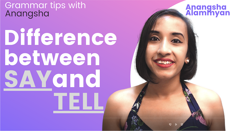 What’s the Difference Between “Say” and “Tell”?
