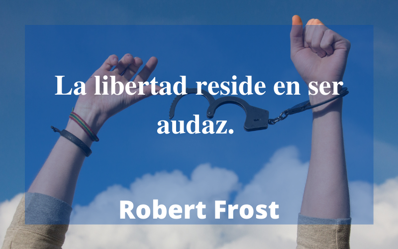 Frases de Libertad — Robert Frost