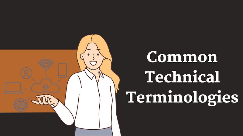 Commonly used technical terms for technical writers