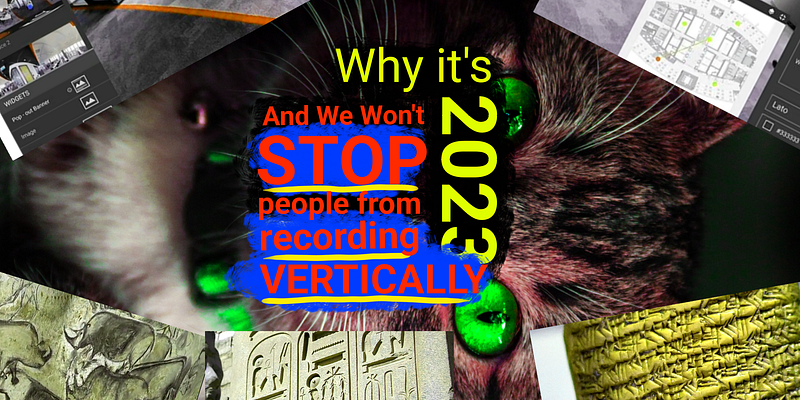 📲 Why It’s 2023 And We Won’t Stop People From Recording Vertically
