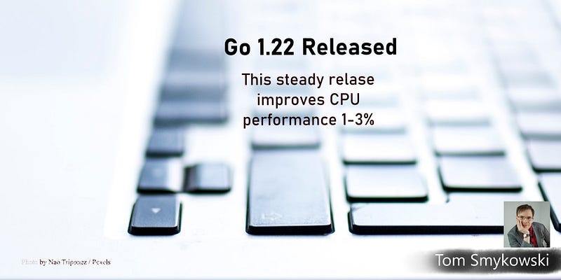 Go 1.22 Improves CPU Performance By 1–3%