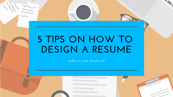 5 Tips to Create a Professional Resume Design