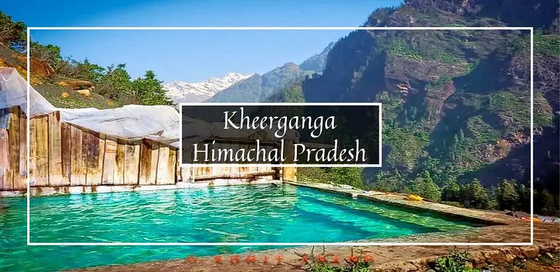 Kheerganga Trek -Himachal Pradesh 
