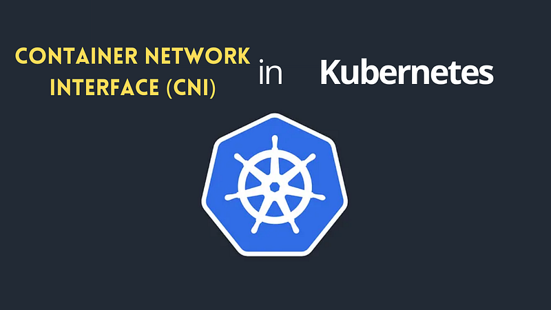 Container Network Interface CNI — calico, flannel