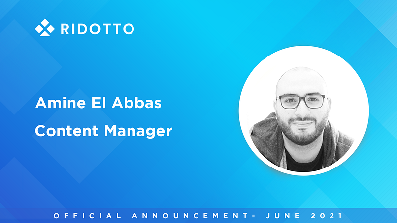 Ridotto Announcement : Amine is our new Content Manager